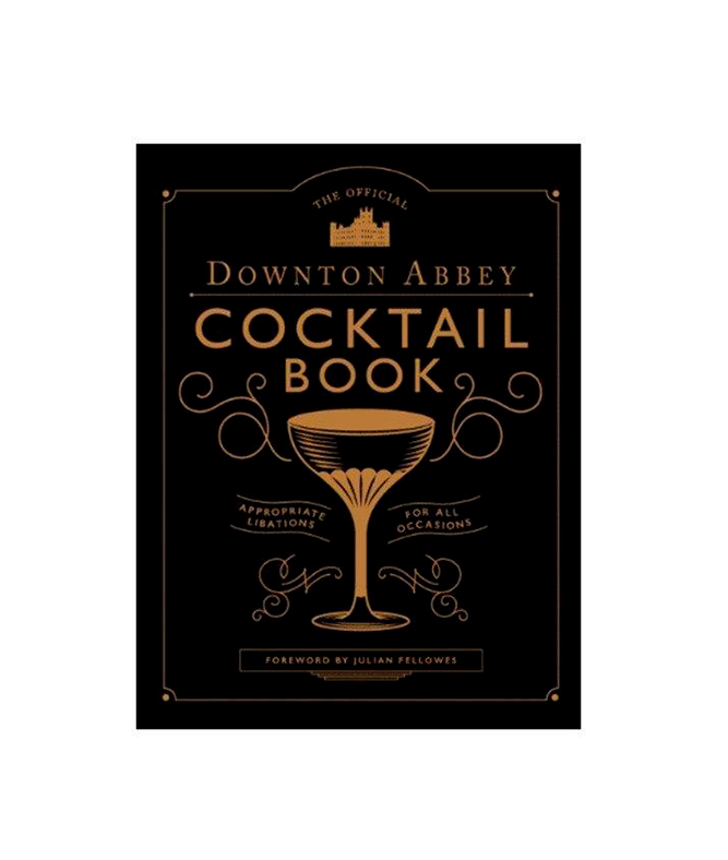 The Official Downton Abbey Cocktail Book